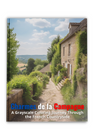 Charmes de la Campagne: A Grayscale Coloring Journey Through the French Countryside - Coloring Life Books