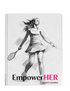 EmpowerHER: Vol.15 - Sport Women